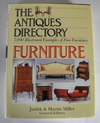 The Antiques Directory Furniture - 7,000 Illustrated Examples Of Fine Furniture