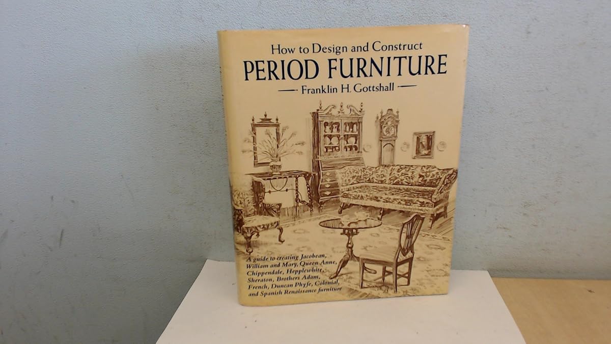 How to design and construct period furniture book