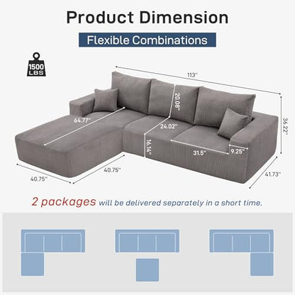 Sectional Cloud Boneless Sofa Couches for Living Room-113'' Gray 3 Seater L-Shaped Modern Lounge Couch-No Assembly Modular Corduroy Convertible Sponge Sleeper Sofas with Chaise for Home House