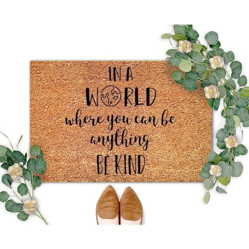 OPIIUM in A World Where You Can Be Anything Be Kind Funny Saying Quotes Durable Non Slip Mat for Home Entrance Floor Door Porch 18x30 Inch