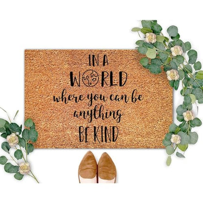 OPIIUM in A World Where You Can Be Anything Be Kind Funny Saying Quotes Durable Non Slip Mat for Home Entrance Floor Door Porch 18x30 Inch