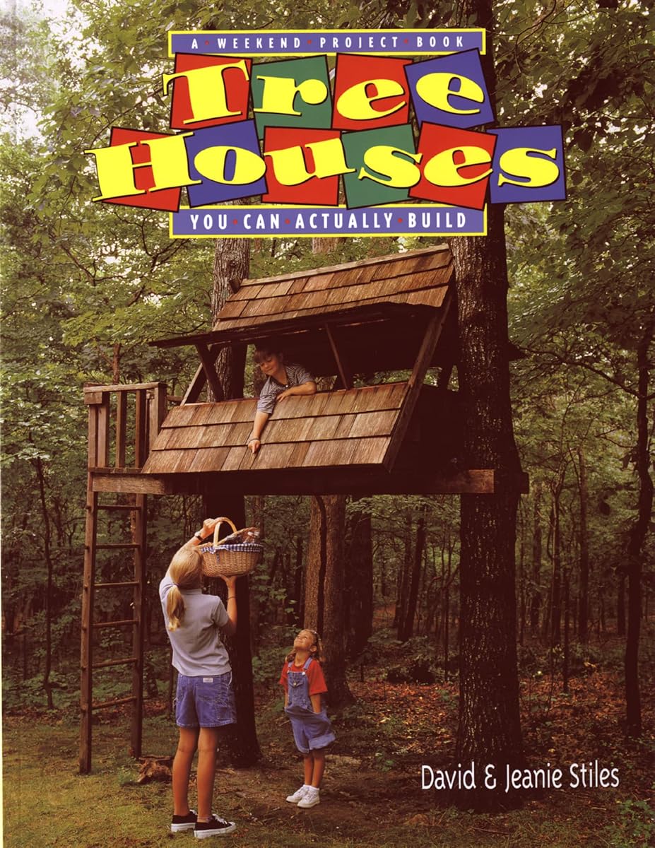 Tree houses weekend project book