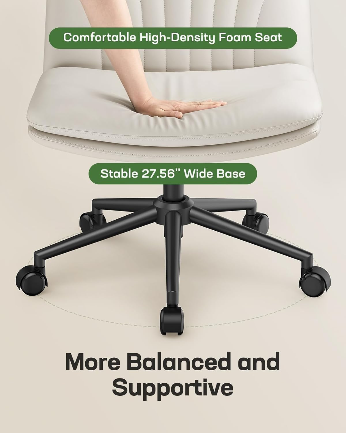 Armless-Office Desk Chair with Wheels: PU Leather Cross Legged Wide Chair,Comfortable Adjustable Swivel Computer Task Chairs for Home,Office,Make Up,Small Space,Bed Room(Light Beige)